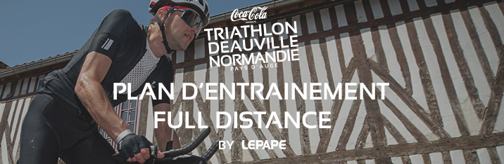 Plan entrainement Full Distance Triathlon Deauville Normandie