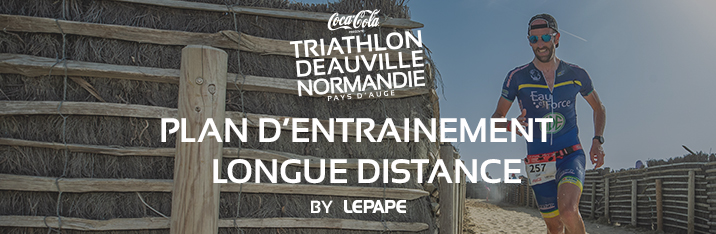 Plan d'entrainement Longue Distance Triathlon Deauville Normandie